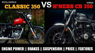 Honda Hness CB350 vs RE Classic 350 | Comparison | Engine | Brakes | Suspension | Features | Price