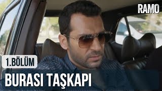 Burası Taşkapı! | Ramo 1. Bölüm