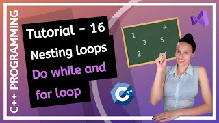 C++ FOR BEGINNERS (2020) - How to nest loops, How to nest for and do-while loop PROGRAMMING TUTORIAL