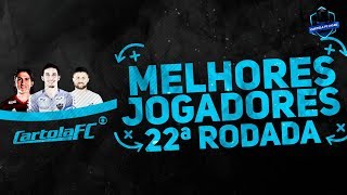 DICAS #22 RODADA - MELHORES JOGADORES - CARTOLA FC 2019