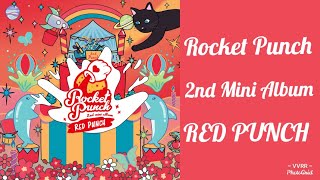 Rocket Punch-2nd Mini Album RED PUNCH Full Album