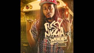 Woop - Pussy nigga Remix ft Plies & Yo Gotti