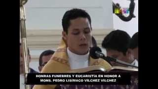 FUNERAL Y EUCARISTIA DE MONS. PEDRO LISÍMACO VILCHEZ