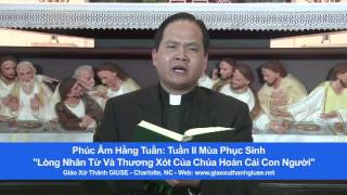 Phúc Âm Hằng Tuần: "Lòng Nhân Từ Và Thương Xót Của Chúa Hoán Cải Con Người"