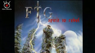 F.T.G - Spirit to Rebel (full album'94)