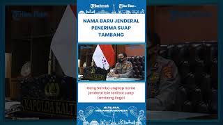 SHORT | Geng Sambo Mulai Bernyanyi Lagi, Ungkap Nama Jenderal Lain Terlibat Suap Tambang Ilegal