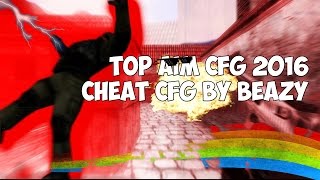 NEW TOP AIM CFG FOR CS 1.6 ☆ CHEAT CFG ☆ ЛУЧШИЙ В МИРЕ КОНФИГ ✔  BY BEAZY ✔ 2016