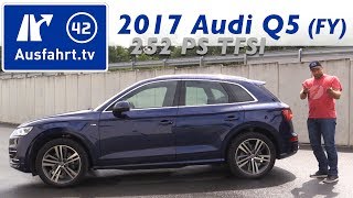2017 Audi Q5 sport 2.0 TFSI quattro 252 PS (FY) - Fahrbericht der Probefahrt, Test, Review