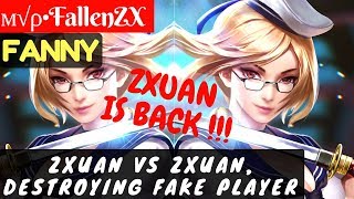 Zxuan Vs Zxuan, Destroying Fake Player [Zxuan Fanny] | м√ρ•FallenZX Fanny Gameplay #33