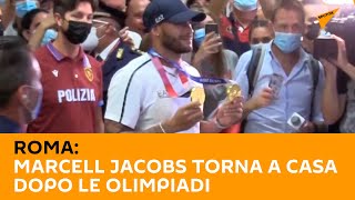 Roma: Marcell Jacobs torna a casa dopo le Olimpiadi