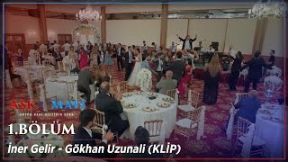 Aşk ve Mavi 1.Bölüm Klip - 'İner Gelir' - Gökhan Uzunali