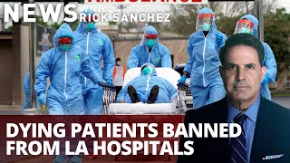 Dying patients banned from LA hospitals