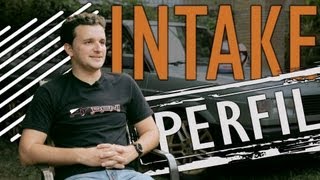 Intake Perfil - Tiago Kfouri - Gol GLR