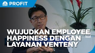 Wujudkan Employee Happiness Dengan Layanan VENTENY