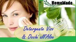 Gel detergente viso e occhi all'Aloe - Fai da Te - Facilissimo!