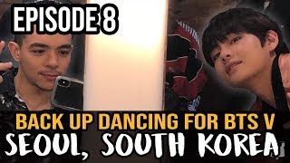 Back up Dancing for BTS member, V Kim Taehyung || SEOUL, SOUTH KOREA - Dance Travel EP 8