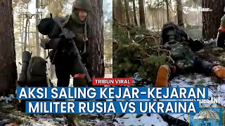 FULL! Aksi Baku Tembak dan Kejar-kejaran Rusia VS Ukraina di Hutan Kremennaya