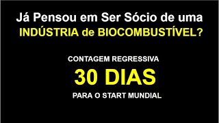 Já pensou em ser SÓCIO de uma INDÚSTRIA de BIOCOMBUSTÍVEL? 30 dias para o START MUNDIAL