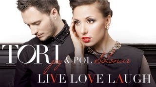 TORI JOY & POL SOLONAR - LIVE.LOVE.LAUGH. PROMO