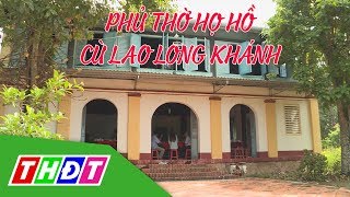 Phủ thờ họ Hồ ở Cù lao Long Khánh (Hồng Ngự) | THDT
