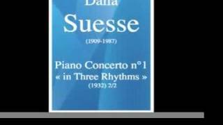 Dana Suesse (1909-1987): Piano Concerto n°1 "In Three Rhythms" (1932) 2/2
