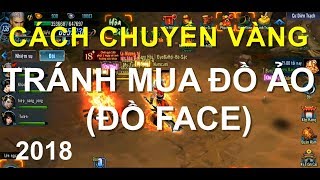 3 Cách khi chuyển KNB mua phôi không bị mua đồ ảo