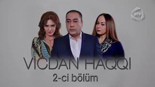 Vicdan haqqı (2-ci bölüm)