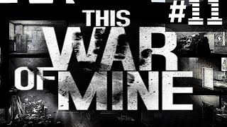 This War Of Mine - Прохождение на русском - ч.11 - Ничего святого [Убийство в церкви]