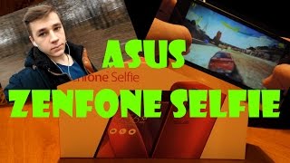 Распаковка и обзор смартфона ASUS ZenFone Selfie ZD551KL