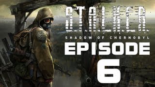 S.T.A.L.K.E.R.: Shadow Of Chernobyl - Episode #6