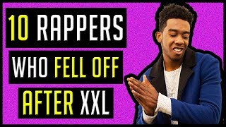 10 XXL Freshman Rappers That FELL OFF After the List