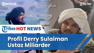 Biodata Ustaz Derry Sulaiman Bagikan Uang Rp 1 Miliar