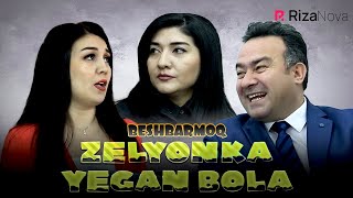 Beshbarmoq - Zelyonka yegan bola (hajviy ko'rsatuv)