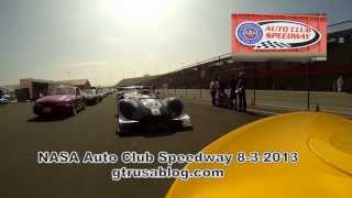 NASA Auto Club Speedway 8-3-2013 First Session