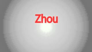 How to Pronounce -Zhou