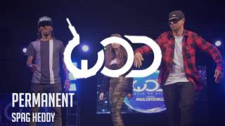 Spag Heddy - Permanent [*Dytto, Non-Stop, and Poppin John]
