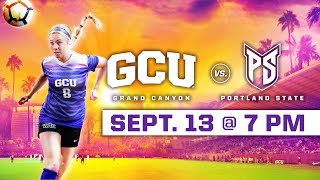 GCU Women's Soccer vs. Portland State Sept 13, 2018