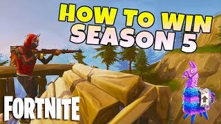How To Win Your 1st Solo In Fortnite Season 5 | Battle Royale Tips