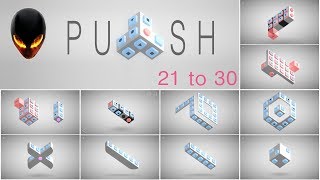 PUSH Puzzle Game Level 21 22 23 24 25 26 27 28 29 30 [iOS/Android/Steam] Walkthrough