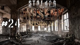 STALKER Call of Pripyat MISERY 2.0 .2 Walkthrough YANOV In Search of Magpie Hunting The Chimera P24