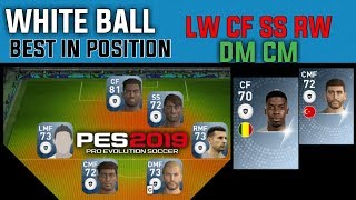 Best player white ball in position midfielder and foward | Pes 2019 Mobile