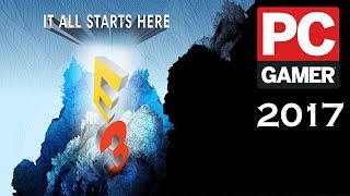 E3 2017 LIVE: PC GAMING SHOW 2017