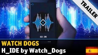 Watch Dogs - H_IDE by WATCH_DOGS [Gamescom 2013] (Español)