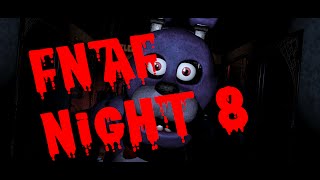 FNAF 1 Night 8 Footage