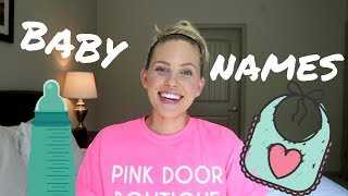 BABY NAMES WE LOVE! | AARYN WILLIAMS