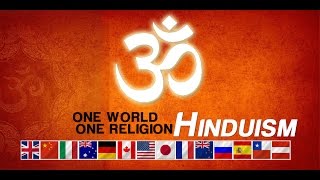 Global way of life : Hinduism ,every body loves Hinduism
