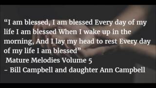 Bill and Ann Campbell - I Am Blessed