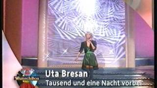 Uta Bresan - [HQ] - Tausend und eine Nacht - Wunschbox vom 05.08.1999