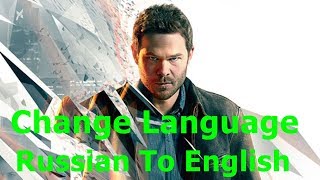 how to change language in Quantum Break