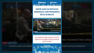 SHORT | Terungkap Sugeng Sopir Audi A6 Dipaksa Mengaku Jadi Penabrak Selvi Amalia